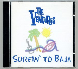 Surfin' To Baja (Ventures Records)